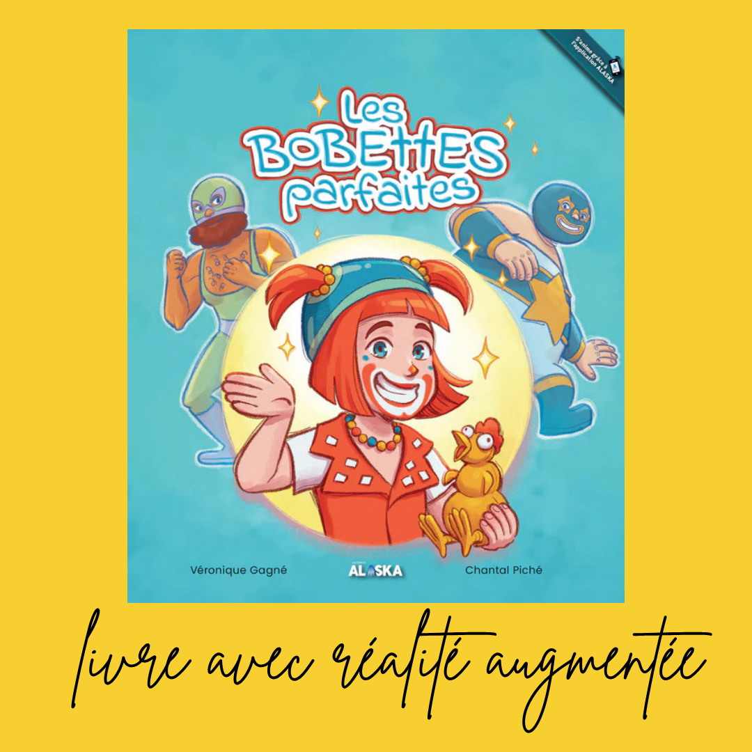 Couverture du livre jeunesse avec réalité augmentée Les Bobettes parfaites de Véronique Gagné et Chantal Piché, illustrée avec le personnage Atchoum tenant un poulet, entourée de deux lutteurs masqués, sur fond turquoise.